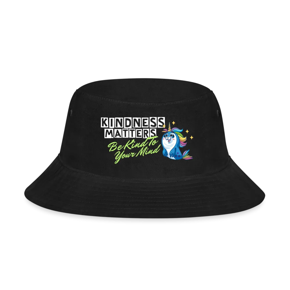 Bucket Hat - Kindness Matters / Be Kind To Your Mind