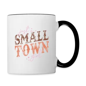 Just A Small Town Girl Coffee Mug