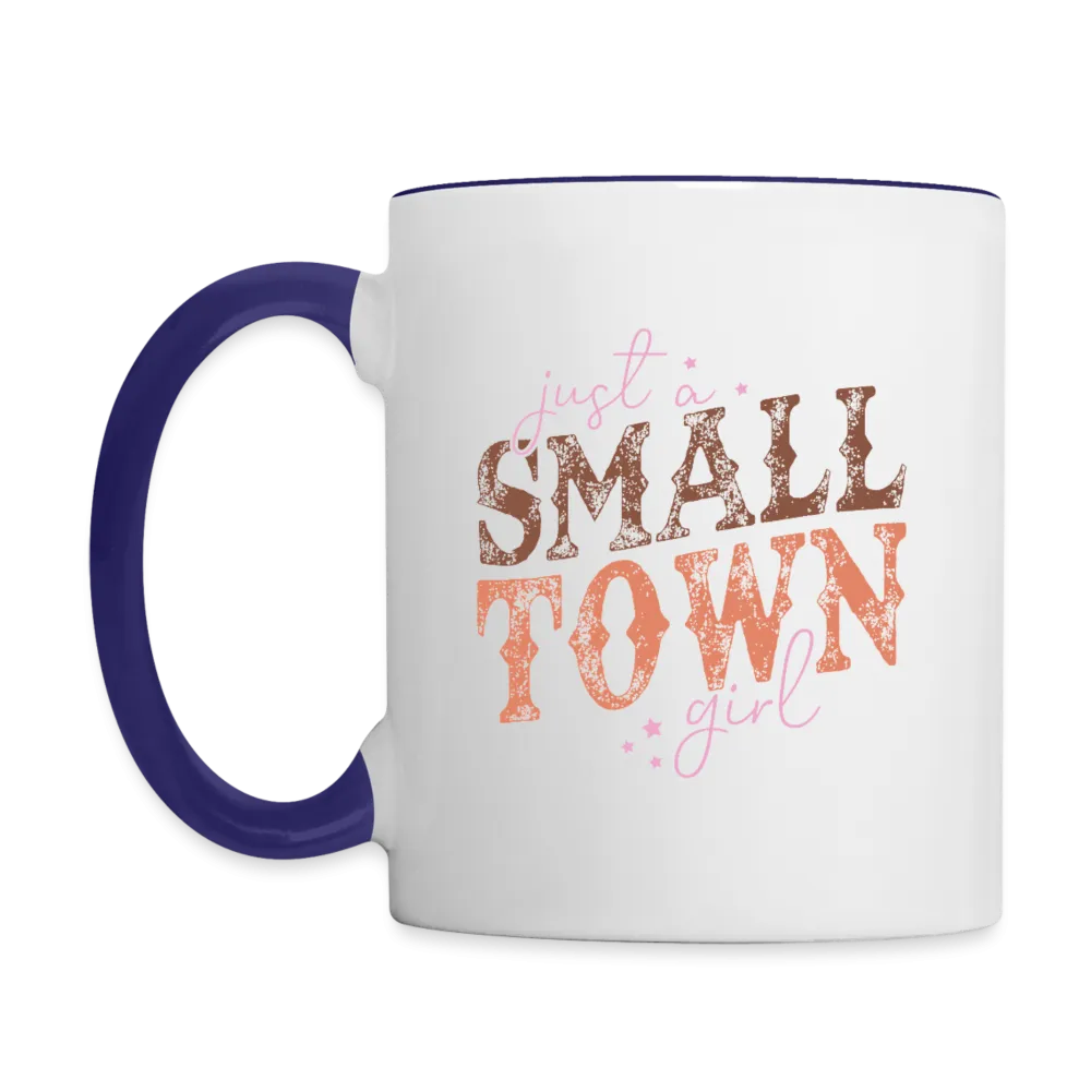 Just A Small Town Girl Coffee Mug